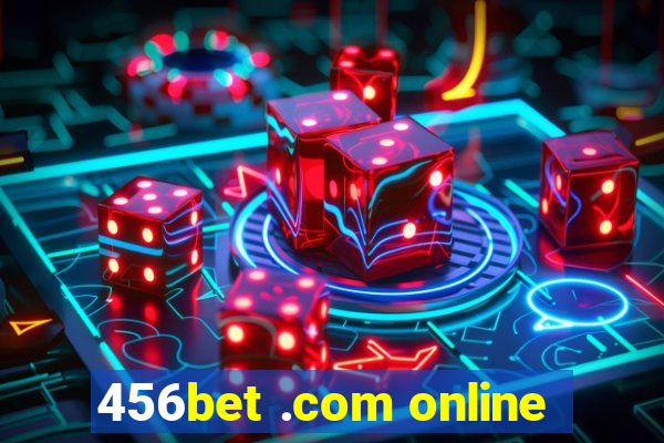 456bet .com online